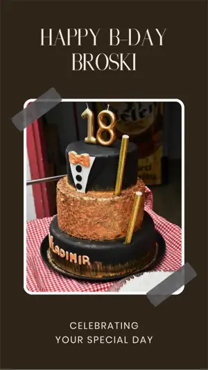 Happy B Day broski