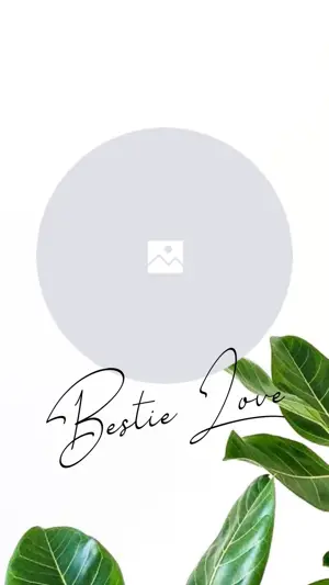 Green Leaves Bestie Love White Instagram Story Template 