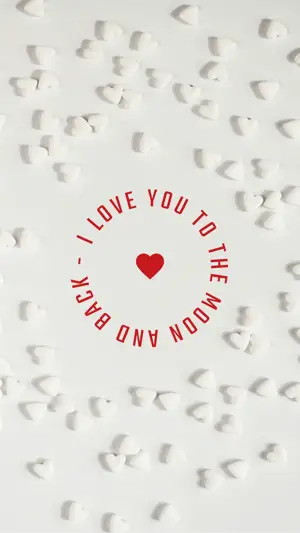 I Love You To The Moon And Back white Valentine’s Template