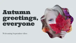 Autumn greeting everyone
