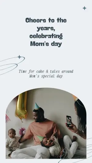 Time for cake & tales around Mom’s special day simply classic Story template