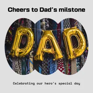 Cheers Dad’s big milestone